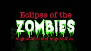 Eclipse of the Zombies