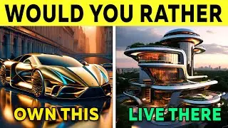 Would You Rather...? Luxury Life Edition 💎💸🍕🍔