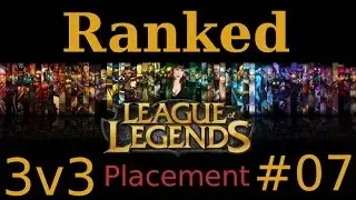 LoL 3v3 Ranked #07 Master Yi Placement 7, Season 7, S7, HD, Deutsch