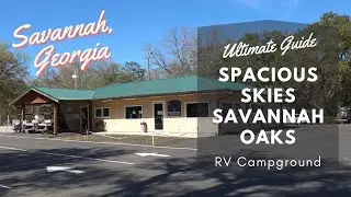 Ultimate RV Guide to Spacious Skies Savannah Oaks Campground