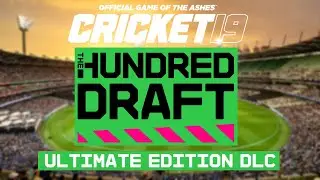 Cricket 19 Ultimate Edition DLC |The Hundred Draft Mode | Signing Up Players