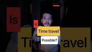 Google Innovation - Is time travel possible?