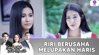 RIRI MENYESAL SUDAH BIKIN PERNIKAHAN TANTI & HARIS GAGAL !! | SAAT HATI TELAH MEMILIH | EPS.17 (4/5)