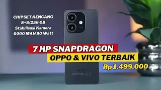 7 HP SNAPDRAGON OPPO & VIVO MURAH TERBAIK MARET 2025 Mulai 1 Jutaan