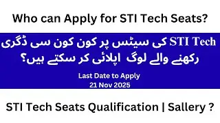 Who Can Apply for STI Tech Seats 2025 ? | STI Tech Seats Eligible Degrees | STI Jobs latest update