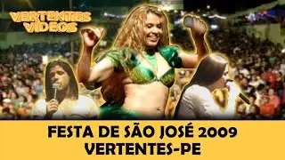 FESTA DE SÃO JOSÉ 2009 VERTENTES-PE ( Melhores Momentos )
