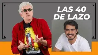 Las 40 de Lazo con Luis Ger&oacute;nimo Abreu Eps. 79