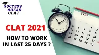 How to work in last 25 days for CLAT 2021/CLAT 2021 Offline Mock practice/CLAT 2021 offline strategy