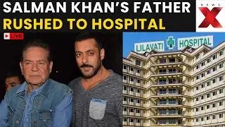 Salman Khan's Father Hospitalized LIVE: Salim Khan Rushed To Mumbai's Lilavati Hospital | NewsX