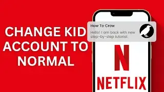 How to Change Netflix Kid Account to Normal !