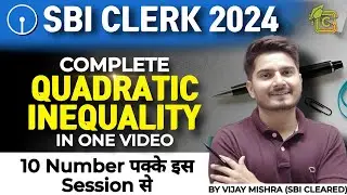 SBI Clerk Quant 2024 | Complete Quadratic Equation in One Video | SBI PO 2024 Vijay Mishra