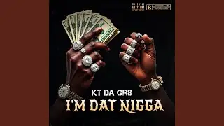 I'm Dat Nigga