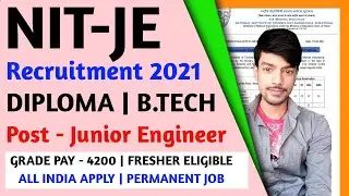 NIT JE Recruitment 2021 | Junior Engineer Vacancy 2021 | Diploma B.tech | Fresher | All India Jobs |