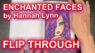 ENCHANTED FACES by Hannah Lynn FLIP THROUGH - ADULT COLOURING BOOK