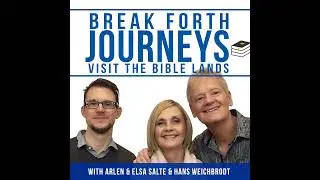 Break Forth Journeys Podcast Hans Upper Room