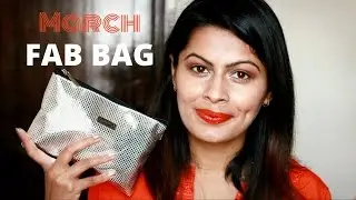 March Fab Bag 2016 | Indian Beauty Guru | Kavya K
