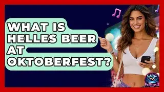 What Is Helles Beer At Oktoberfest? - We Go To Festivals