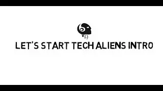 Tech Aliens-Intro
