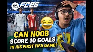 Can a NOOB Score 10 Goals in FIFA 26 Game?! 😱⚽