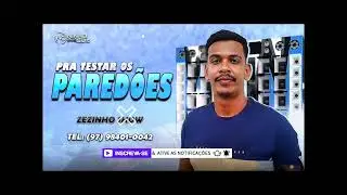 ZEZINHO SHOW - PRA TESTAR OS PAREDÕES
