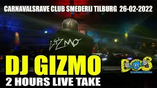 DJ Gizmo 2hr set | Hardcore @ Carnavalsrave Club Smederij Tilburg, feb 26th 2022