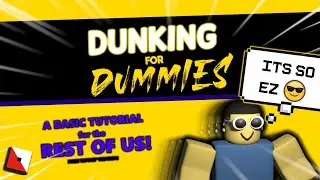 Dunking For Dummies | Roblox Hoops