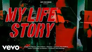 DJ Rizwan, Irfan Pathan, Stonner - My Life Story (Official Video) | DFN Recordz