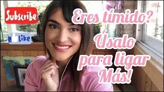 Eres t&iacute;mido? &Uacute;salo para ligar M&aacute;s!