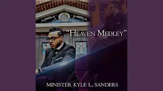 Heaven Medley: Won't It Be Grand / God Is Getting Us Ready / I'm On My Way To Heaven / In The...