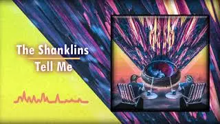 The Shanklins - Tell Me