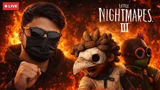 LITTLE NIGHTMARES 3 LIVE 🔥 Hindi Gameplay | Horror Begins 😱