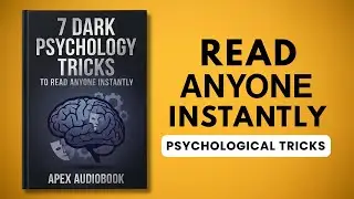 How To Read Anyone Instantly: 7 Dark Psychology Tricks - Audiobook