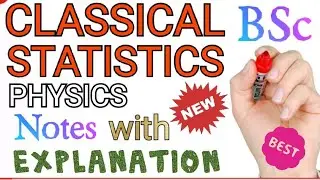 classical statistics #BSc physics notes/ full explanation with pdf/ Valid for all university