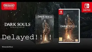 Dark Souls Remastered Delayed - Nintendo Switch News