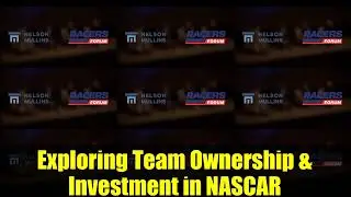 Изучение владения командой и инвестиций в NASCAR | Форум гонщиков 2025
