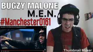 What a story, man...Bugzy Malone - M.E.N (Official Video) [REACTION]