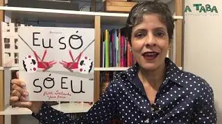 Eu s&oacute;, s&oacute; eu, de Ana Saldanha e Yara Kono (Editora Peir&oacute;polis)
