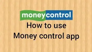 #trading #moneycontrol How to use moneycontrol app for beginners