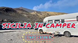 Sicilia in Camper Ep2 -Etna e Catania- Dai mercati rionali ai crateri sommitali Vanlife&Sosta libera
