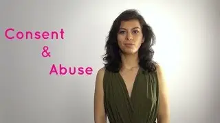 Consent vs. Abuse - Not Just in Our Sexual Intimacy | Liana, CSB, Sexuality Coach