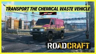 Roadcraft | Transport the Chemical Waste Vehicle | Contamination | Great Purge | HARD MODE | Rebuild