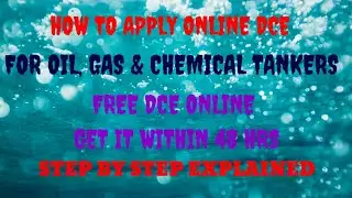 APPLY DCE (COP) ONLINE FOR OIL,GAS AND CHEMICAL TANKERS FROM DG SHIPPING