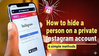 How to hide a person on a private Instagram account