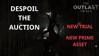 Despoil The Auction Trial Solo | The Outlast Trials