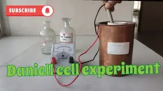 Daniell cell experiment (chemical energy convert to electrical energy)