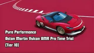 Pure Performance - Aston Martin Vulcan AMR Pro Time Trial (Tier 10)