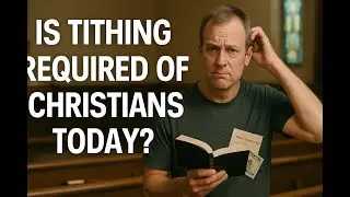 Someone recently asked me whether Christians are required to tithe today