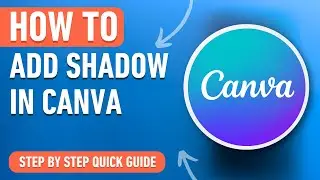 How to Add a Shadow in Canva (Easy Tutorial)