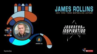 James Rollins - Journeys of Inspiration: Reflections on Star Trek (EP115)