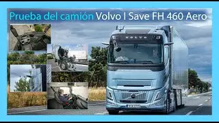 Prueba camión Volvo I Save FH 460 Aero
